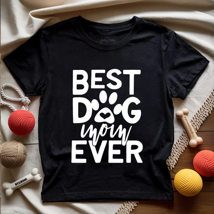 Best Dog Mom Ever T-shirt