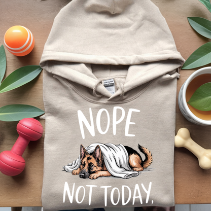 Nope Not Today Hoodie
