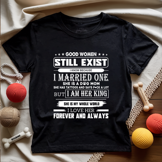 Good Dog Moms Still Exist Husband T-shirt