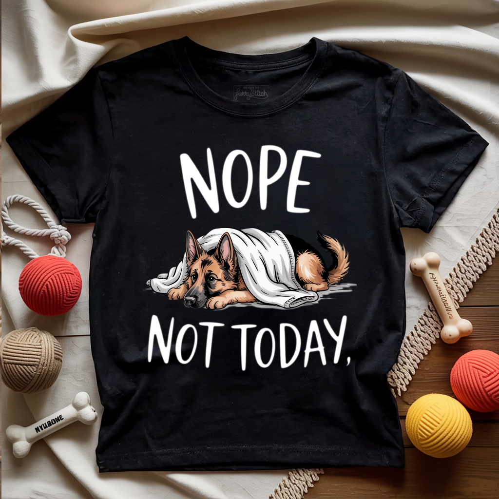 Nope Not Today T-shirt