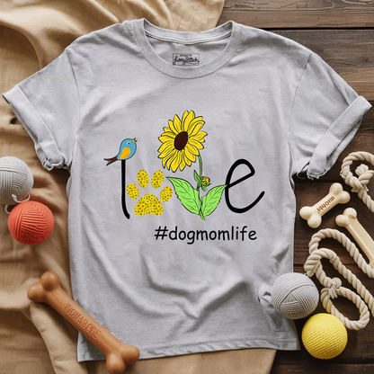 Love Dog Mom Life T-shirt
