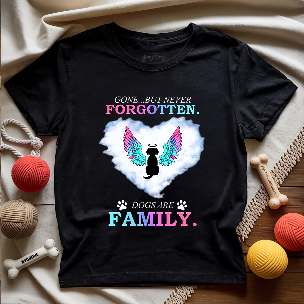 Never Forgotten Dogs Are Family T-shirt