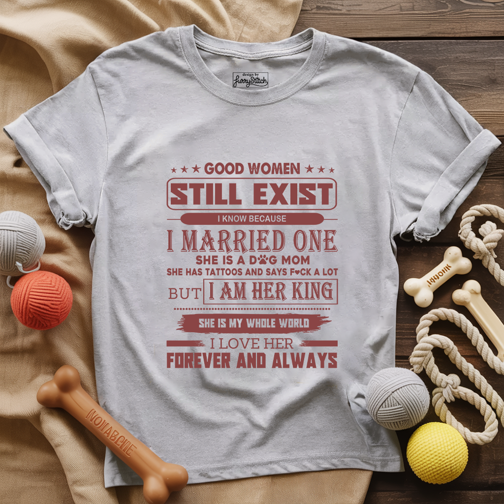 Good Dog Moms Still Exist Husband T-shirt