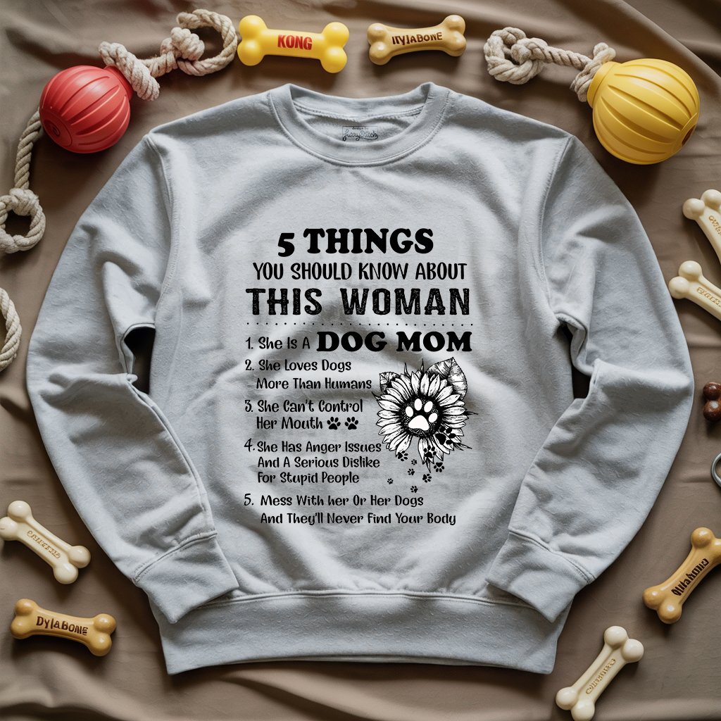 5 Things Dog Mom Sweatshirt