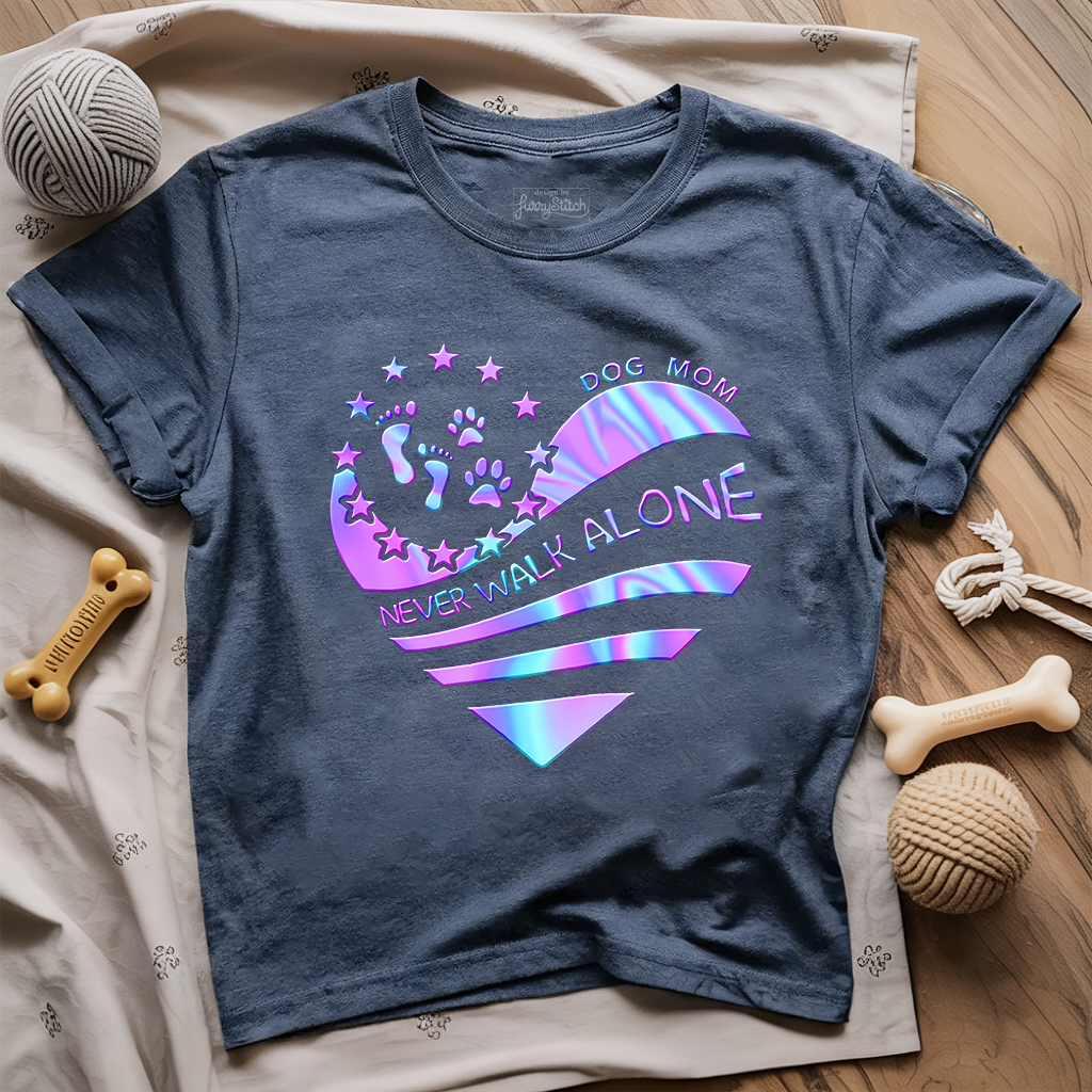 Dog Mom Never Walk Alone T-shirt