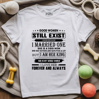 Good Dog Moms Still Exist Husband T-shirt