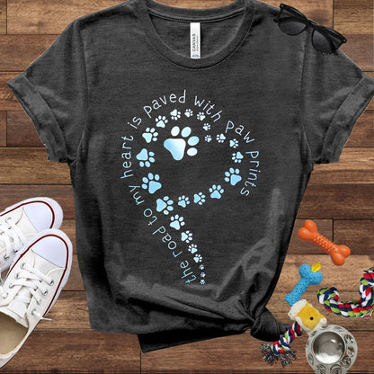 The Road To My Heart Is Paved With Paw Prints - Bella Canvas T-Shirt - Dog Lover T-Shirt