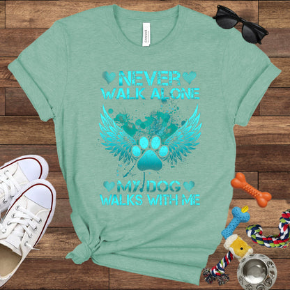 Never Walk Alone My Dog Walks With Me - Dog Memorial Bella Canvas T-Shirt