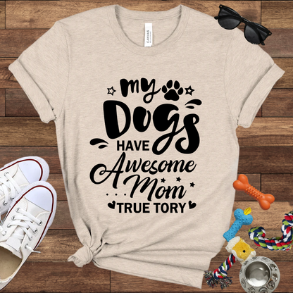 My Dogs Have Awesome Mom Unisex Jersey Tee
