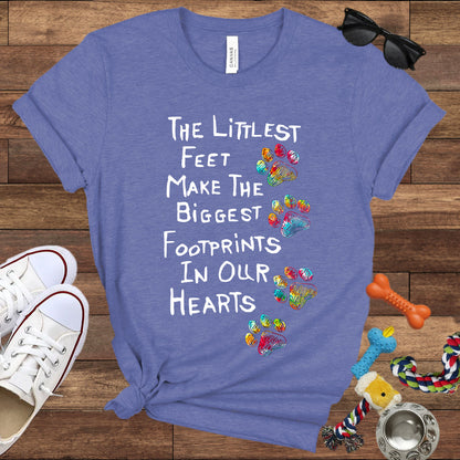 The Littlest Feet Make The Biggest Footprints In Our Hearts  - Bella Canvas T-Shirt - Dog Lover T-Shirt