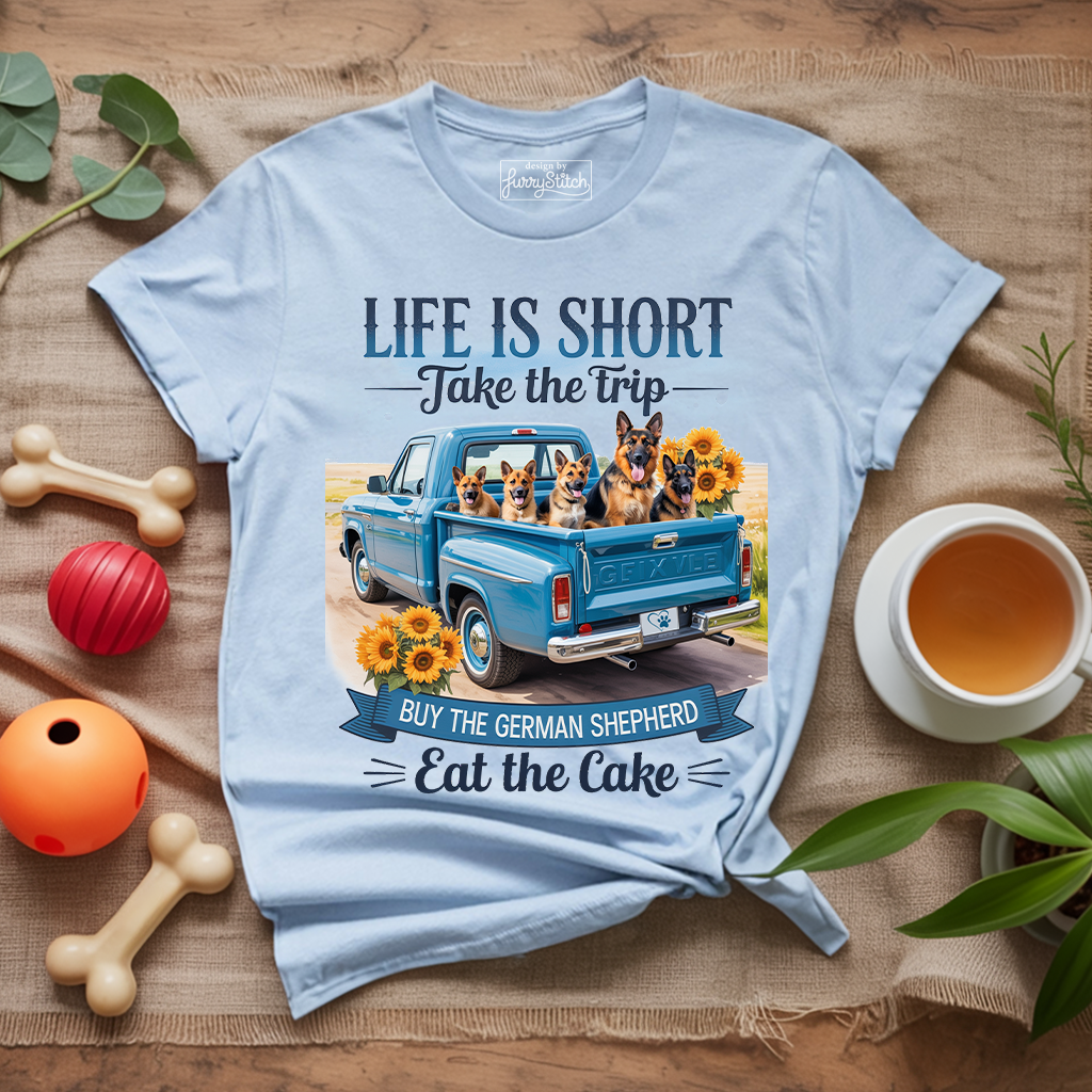 Life Is Short GSD T-shirt