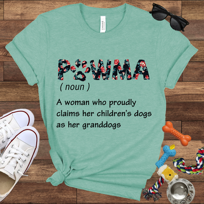 PAWMA A Woman Who Proudly Claims Her Children's Dogs As Her Granddogs - Bella Canvas Tshirt - Gift for Dog Lovers