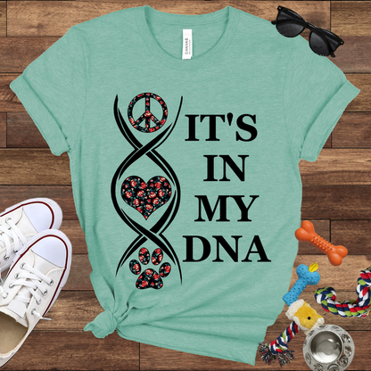 It's In My DNA - Bella Canvas Tshirt - Gift For Dog Lovers