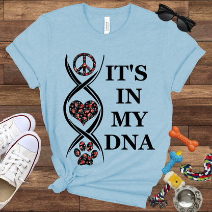 It's In My DNA - Bella Canvas Tshirt - Gift For Dog Lovers