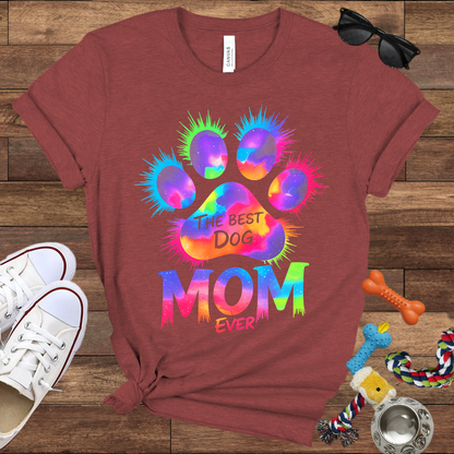 The Best Dog Mom Ever -  Bella Canvas Tshirt - Gift for Dog Mom