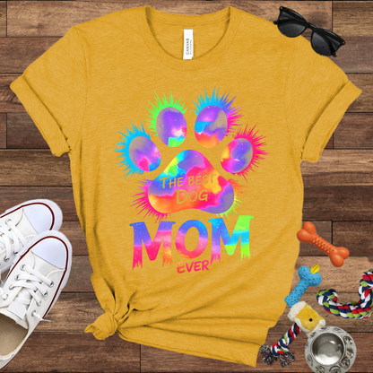 The Best Dog Mom Ever -  Bella Canvas Tshirt - Gift for Dog Mom