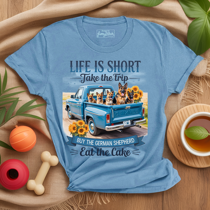 Life Is Short GSD T-shirt