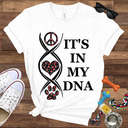 It's In My DNA - Bella Canvas Tshirt - Gift For Dog Lovers