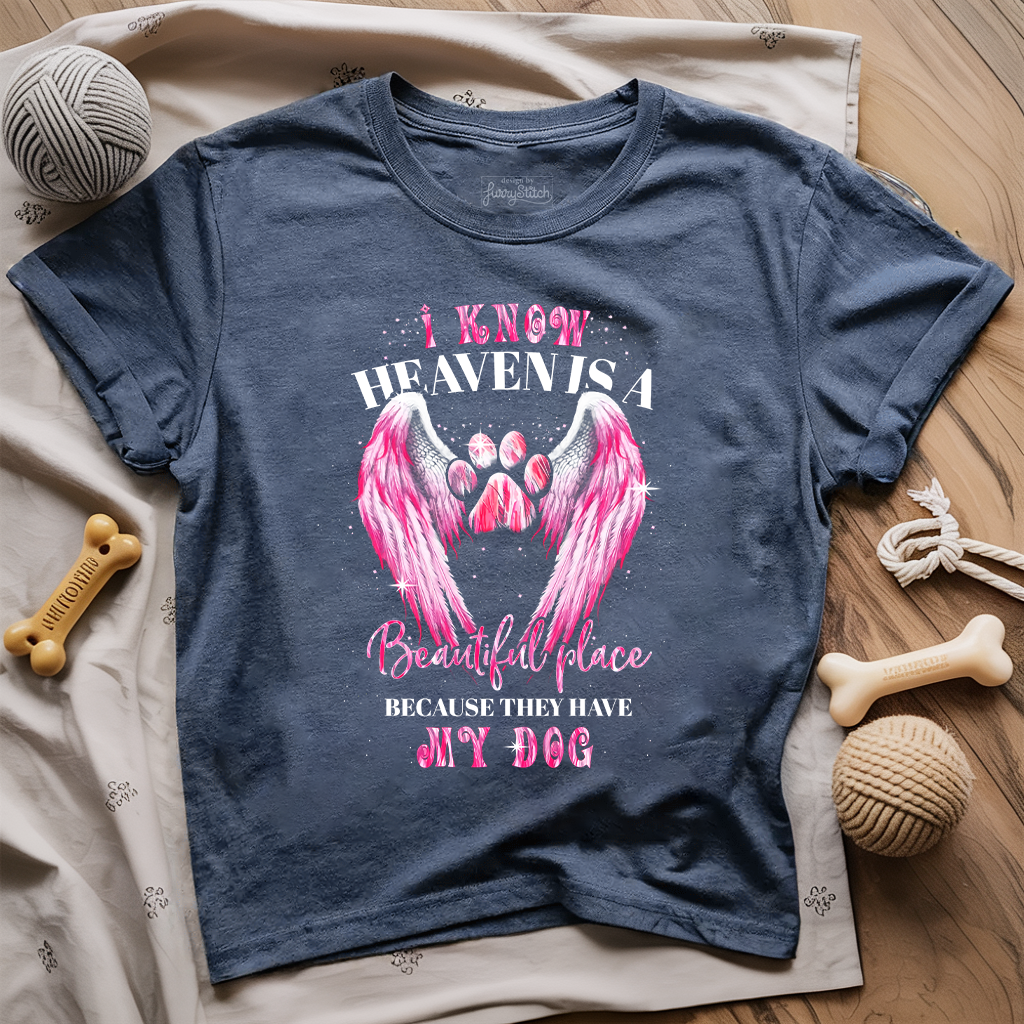 Heaven Has My Dog T-shirt