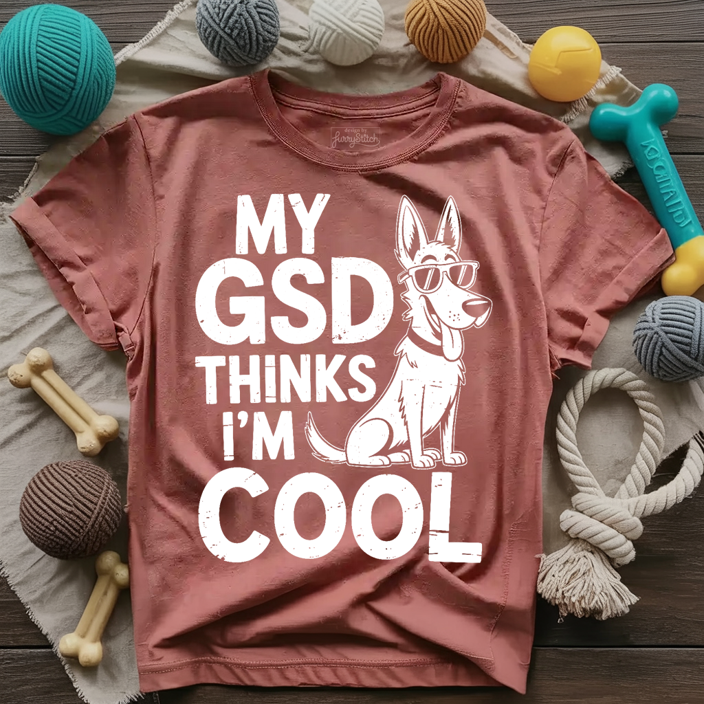 My GSD Thinks I'm Cool T-shirt