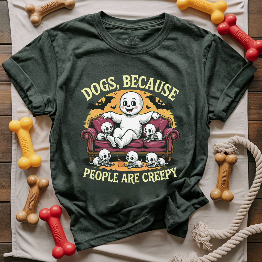 Dogs Because People Are Creepy T-shirt