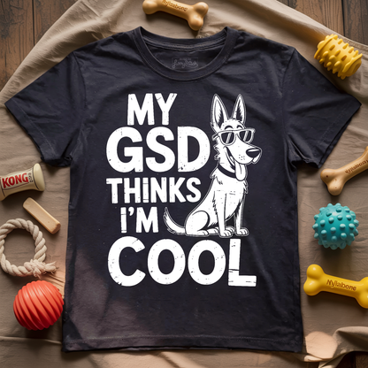 My GSD Thinks I'm Cool T-shirt
