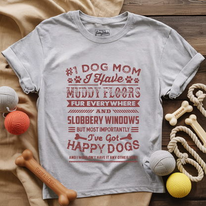 Dog Mom Muddy Floors T-Shirt
