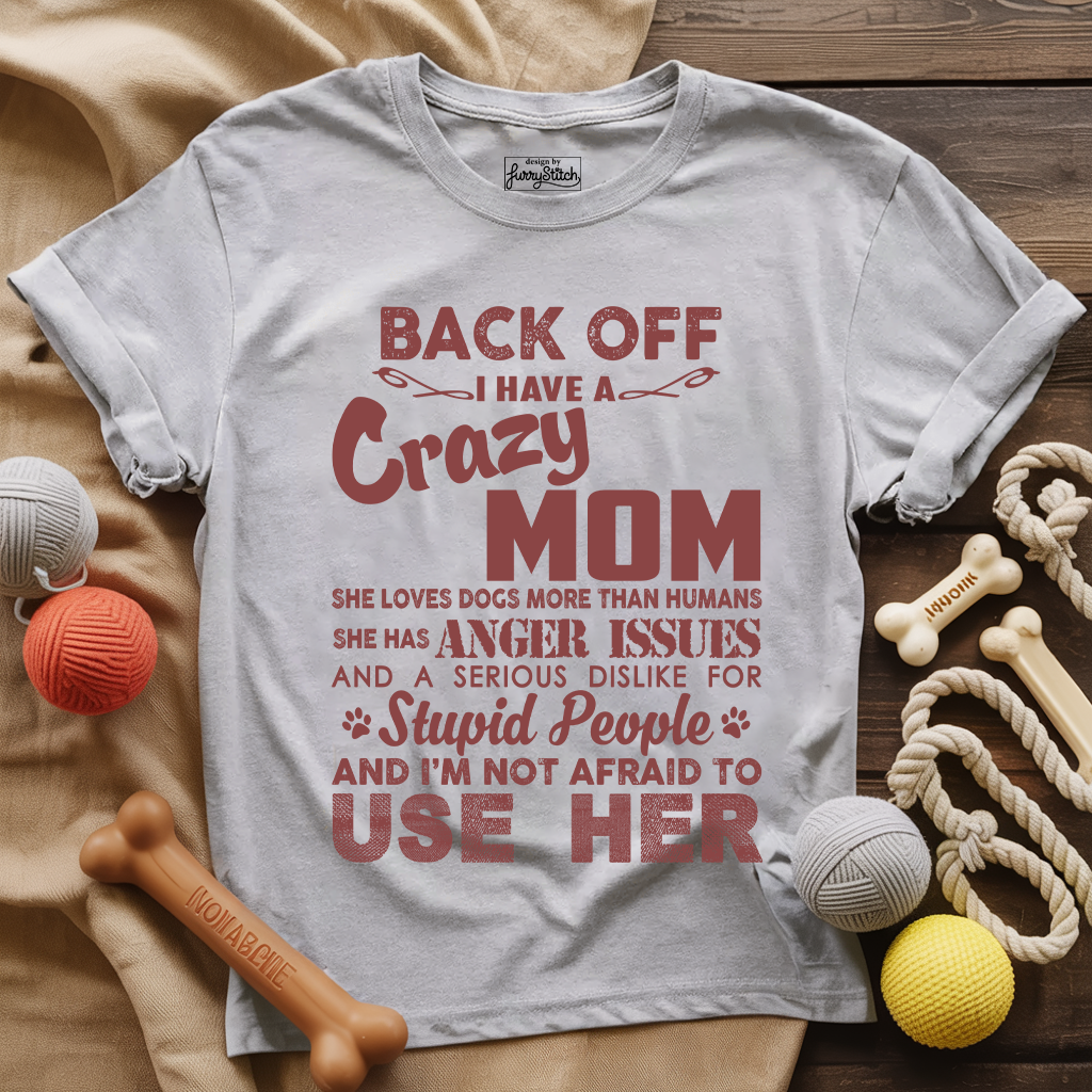 Back Off Dog Mom T-shirt