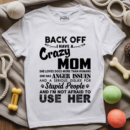 Back Off Dog Mom T-shirt