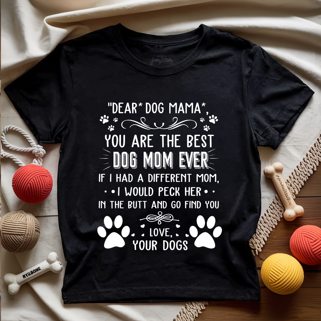 Dear Dog Mama T-shirt