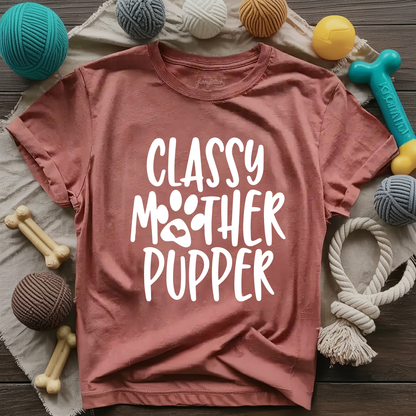 Classy Mother Pupper T-shirt