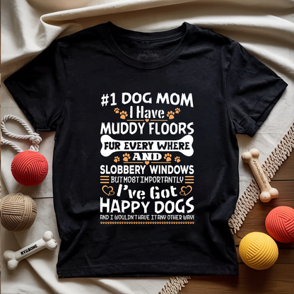 Dog Mom Muddy Floors T-shirt