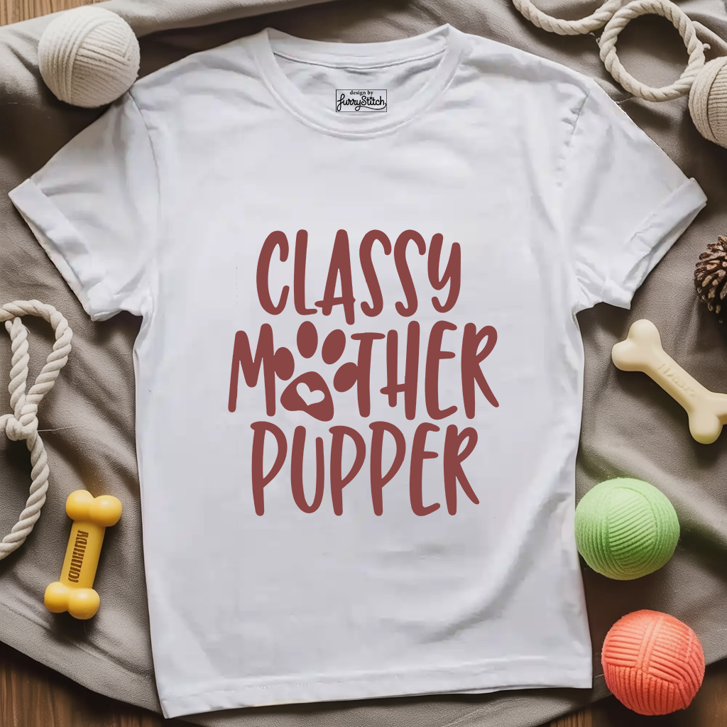 Classy Mother Pupper T-shirt