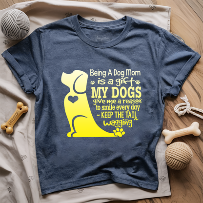 Being A Dog Mom T-shirt