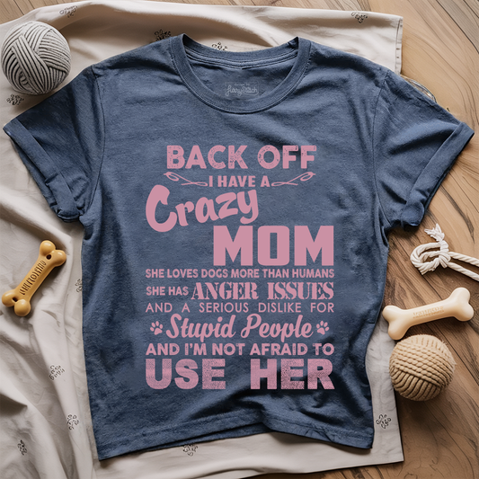 Back Off Dog Mom T-shirt