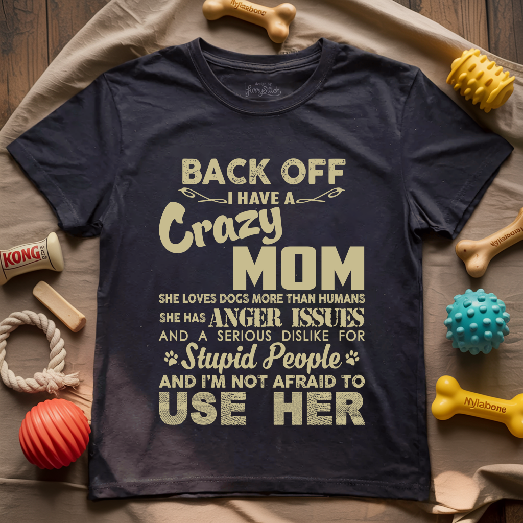 Back Off Dog Mom T-shirt