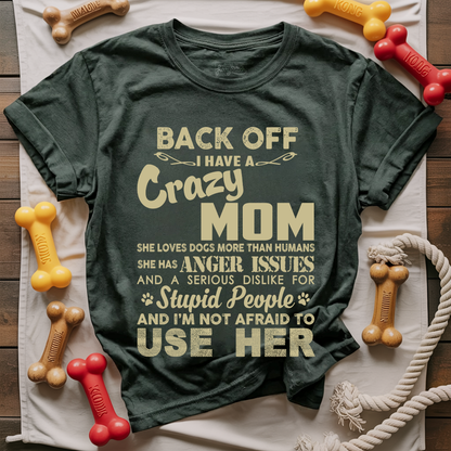 Back Off Dog Mom T-shirt