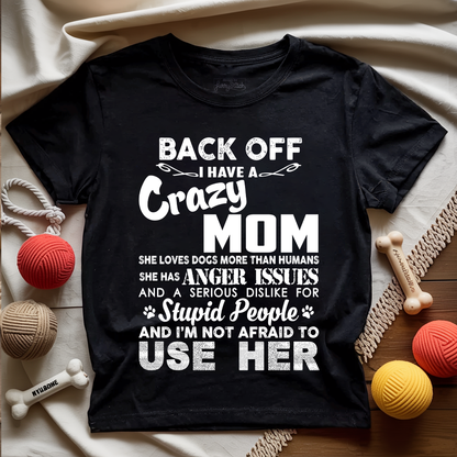 Back Off Dog Mom T-shirt
