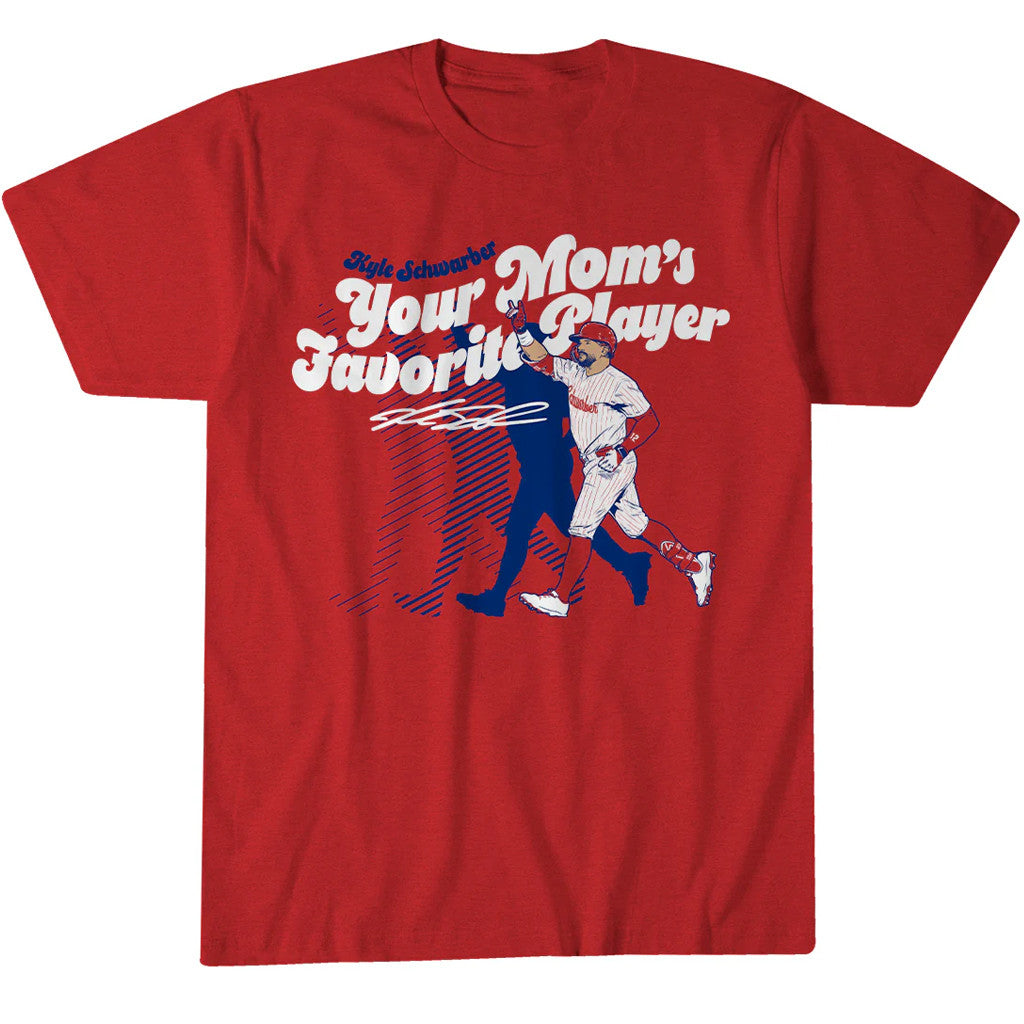 Philadelphia Phillies Kyle Schwarber Your Mom's Favorite Player Shirt