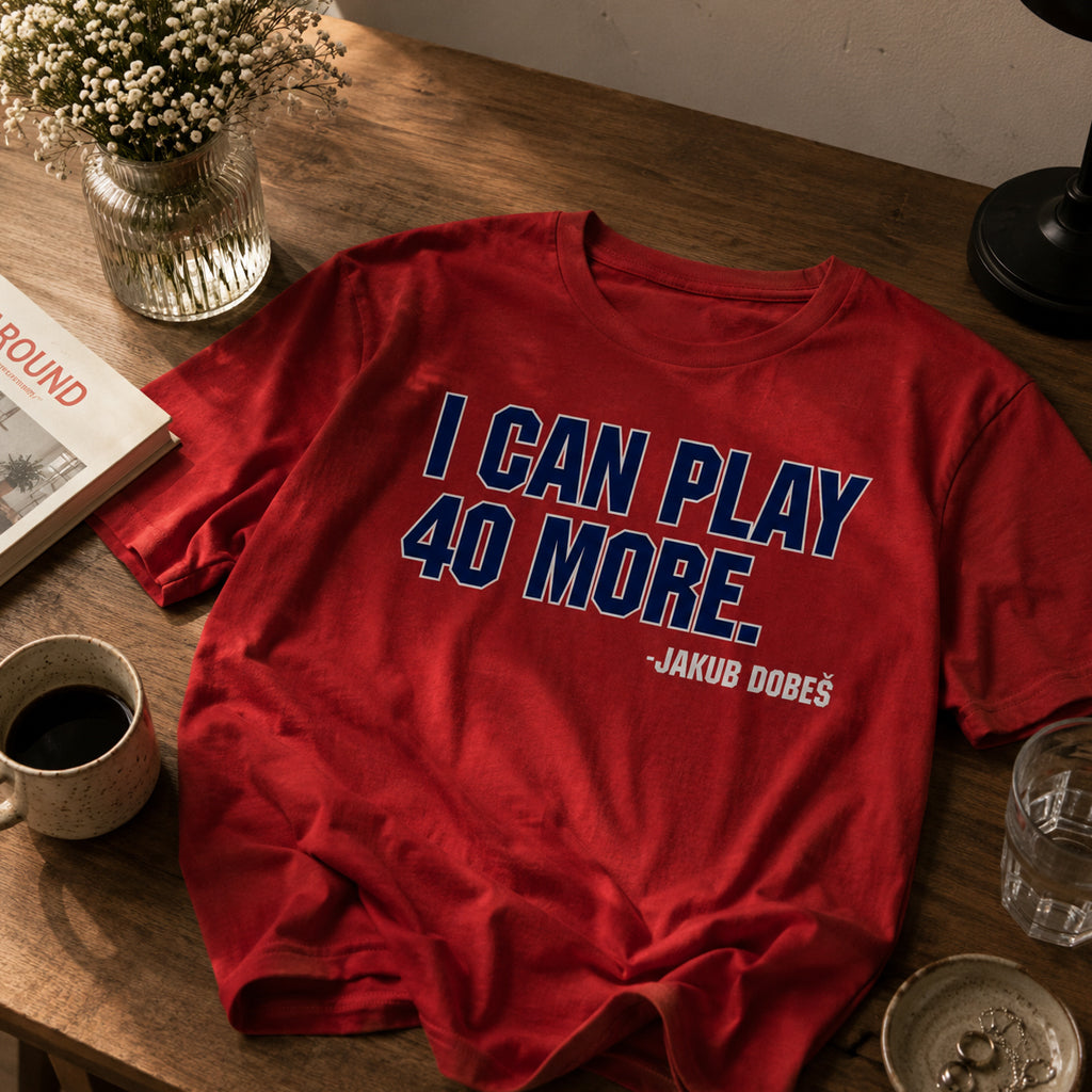 I Can Play 40 More Shirt