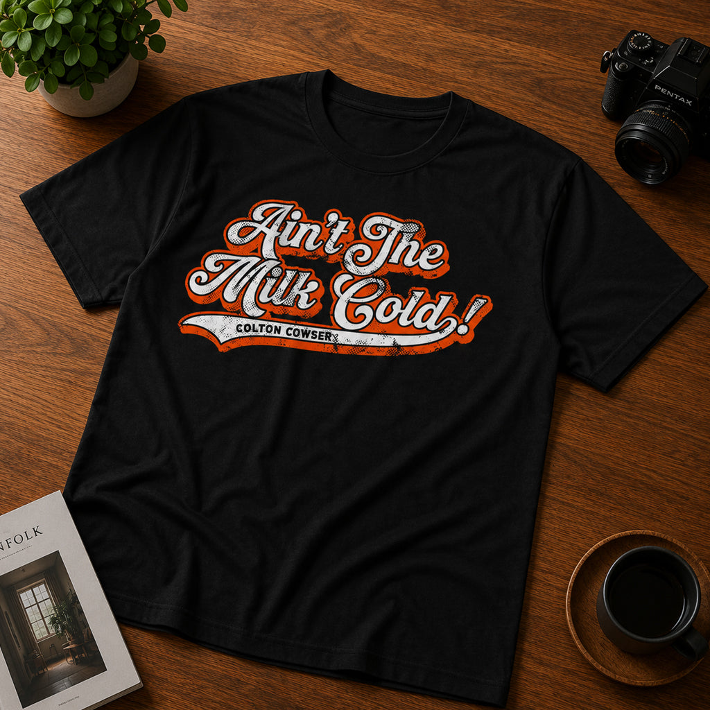 Unisex Ain't The Milk Cold Graphic Shirt for Baseball Fans
