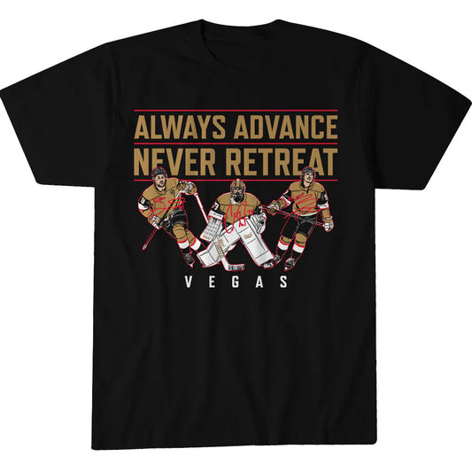 Unisex Vegas Golden Knights Hockey Always Advance Never Retreat Graphic Shirt for Hockey Fans