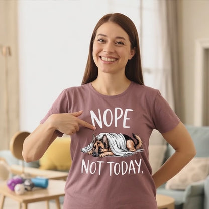 Nope Not Today T-shirt