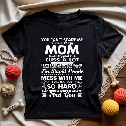 Crazy Dog Mom T-shirt